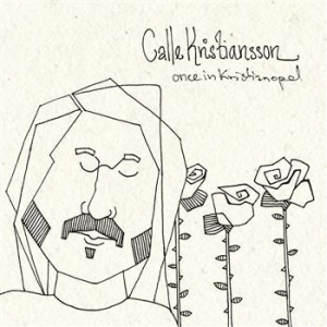 Calle Kristiansson - Once In Kristianopel in der Gruppe CD / Pop bei Bengans Skivbutik AB (604810)