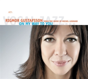 Gustafsson Rigmor - On My Way To You in der Gruppe CD bei Bengans Skivbutik AB (605118)