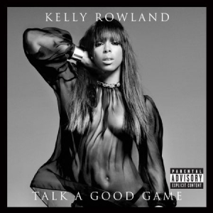 Kelly Rowland - Talk A Good Game in der Gruppe CD / Pop-Rock bei Bengans Skivbutik AB (605463)