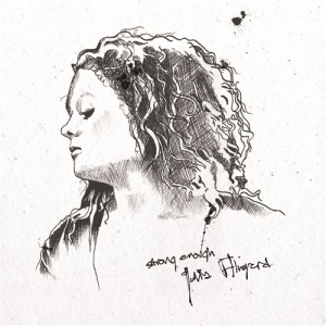 Alvgard Julia - Strong Enough in der Gruppe Externt_Lager / Naxoslager bei Bengans Skivbutik AB (605759)