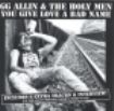 Allin G.G. - You Give Love A Bad Name in der Gruppe CD / Rock bei Bengans Skivbutik AB (605926)