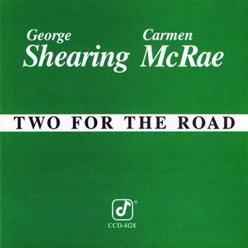 Mcrae Carmen/George Shearing - Two For The Road in der Gruppe CD / Jazz/Blues bei Bengans Skivbutik AB (606242)