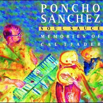 Sanchez Poncho - Soul Sauce in der Gruppe CD / Jazz/Blues bei Bengans Skivbutik AB (606248)