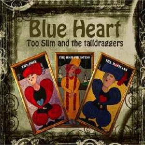 Too Slim And The Taildraggers - Blue Heart in der Gruppe CD bei Bengans Skivbutik AB (606280)