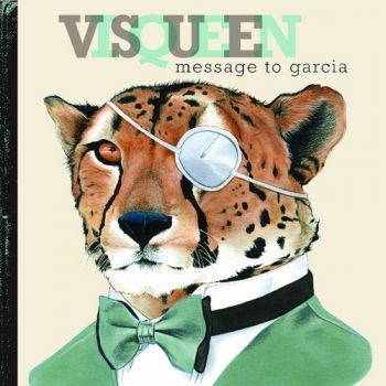 Visqueen - Message To Garcia in der Gruppe CD / Rock bei Bengans Skivbutik AB (606881)