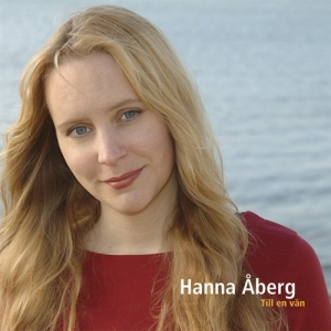 Hanna Åberg - Till En Vän in der Gruppe CD bei Bengans Skivbutik AB (606927)