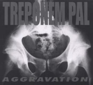 Treponem Pal - Aggrevation in der Gruppe CD bei Bengans Skivbutik AB (607768)