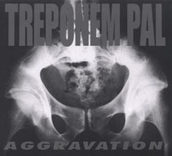 Treponem Pal - Aggrevation in der Gruppe CD / Hårdrock/ Heavy metal bei Bengans Skivbutik AB (607768)