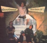 Gang Green - You Got It in der Gruppe CD / Pop-Rock bei Bengans Skivbutik AB (607774)