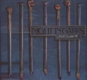 Night In Gales - Nailwork (+ Bonus) in der Gruppe CD / Hårdrock/ Heavy metal bei Bengans Skivbutik AB (607838)