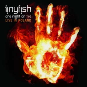 Tinyfish - One Night On Fire in der Gruppe CD / Hårdrock/ Heavy metal bei Bengans Skivbutik AB (607888)