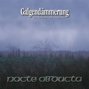 Nocte Obducta - Galgendämmerung in der Gruppe CD / Hårdrock/ Heavy metal bei Bengans Skivbutik AB (607954)