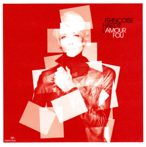 Françoise Hardy - L'amour Fou in der Gruppe CD / Elektroniskt,Fransk Musik,World Music bei Bengans Skivbutik AB (608223)