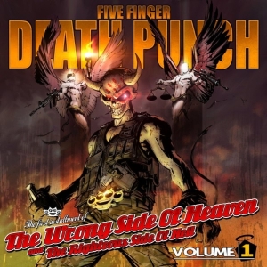Five Finger Death Punch - The Wrong Side Of Heaven And The Righteous Side Of Hell Vol. 1 in der Gruppe CD / Hårdrock bei Bengans Skivbutik AB (608234)