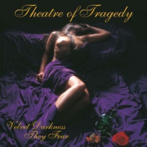 Theatre Of Tragedy - Velvet Darkness They Fear in der Gruppe CD bei Bengans Skivbutik AB (608359)