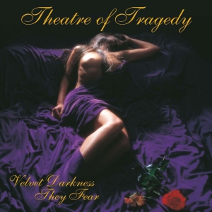 Theatre Of Tragedy - Velvet Darkness They Fear in der Gruppe CD / Hårdrock,Norsk Musik bei Bengans Skivbutik AB (608359)