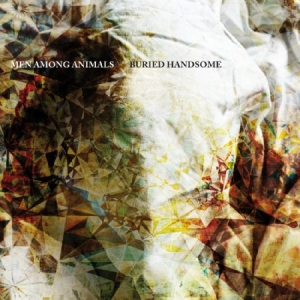 Men Among Animals - Buried Handsome in der Gruppe CD / Pop-Rock bei Bengans Skivbutik AB (608751)