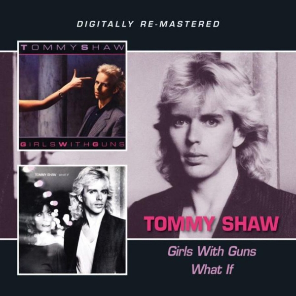 Tommy Shaw - Girls With Guns/What If in der Gruppe CD / Pop bei Bengans Skivbutik AB (608845)