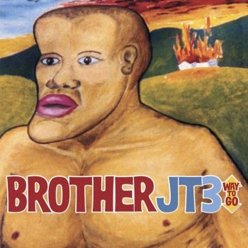Brother Jt3 - Way To Go in der Gruppe CD / Pop-Rock bei Bengans Skivbutik AB (609022)