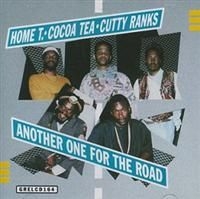 Home T/Cocoa Tea/Cutty Ranks - Another One For The Road in der Gruppe CD / Reggae bei Bengans Skivbutik AB (609283)