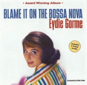 Gorme Eydie - Blame It On The Bossa Nova in der Gruppe CD bei Bengans Skivbutik AB (609939)