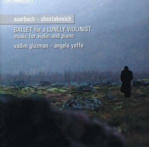 Auerbach/Shostakovich - Ballad For A Lonely Violinist in der Gruppe CD bei Bengans Skivbutik AB (609976)