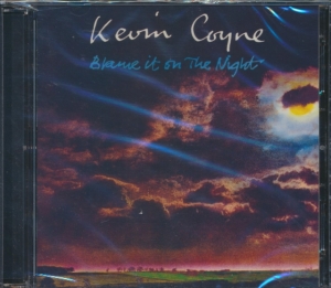 Coyne Kevin - Blame It On The Night - Deluxe Edit in der Gruppe Övrigt /  bei Bengans Skivbutik AB (610099)