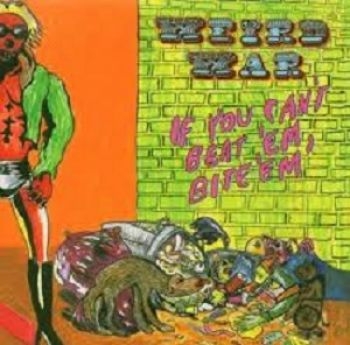 Weird War - If You Can't Beat 'Em, Bite 'Em in der Gruppe CD / Rock bei Bengans Skivbutik AB (611034)