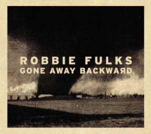 Fulks Robbie - Gone Away Backward in der Gruppe CD / Country,Pop-Rock bei Bengans Skivbutik AB (611570)