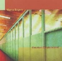 Rogers Wayne - Constant Displacement in der Gruppe CD / Pop-Rock bei Bengans Skivbutik AB (611704)