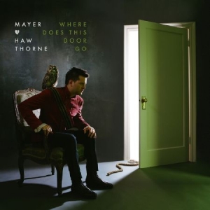 Hawthorne Mayer - Where Does This Door Go in der Gruppe CD bei Bengans Skivbutik AB (612350)