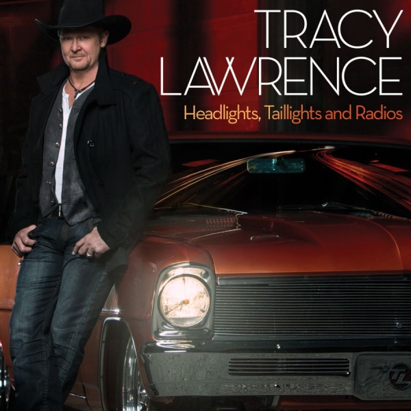 Lawrence Tracy - Headlights, Taillights And Radios in der Gruppe CD / Country bei Bengans Skivbutik AB (612461)