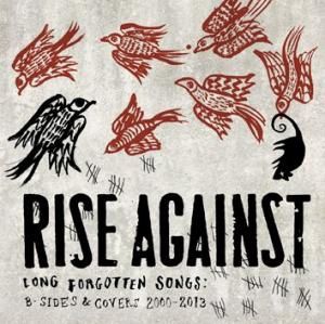 Rise Against - Long Forgotten Songs - 2000-2013 in der Gruppe CD bei Bengans Skivbutik AB (612855)
