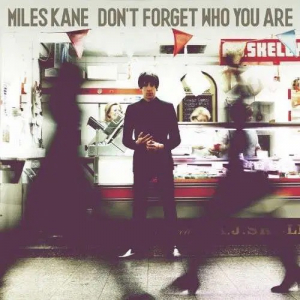Miles Kane - Don't Forget Who You Are in der Gruppe Övrigt /  bei Bengans Skivbutik AB (613055)