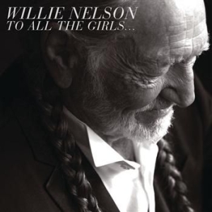 Nelson Willie - To All The Girls... in der Gruppe Minishops / Willie Nelson bei Bengans Skivbutik AB (613191)