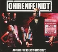 OHRENFEINDT - AUF DIE FRESSE IST UMSONST in der Gruppe CD / Hårdrock,Pop-Rock bei Bengans Skivbutik AB (613233)