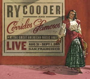 Ry Cooder & Corridos Famosos - Live In San Francisco in der Gruppe CD / Pop-Rock bei Bengans Skivbutik AB (613290)