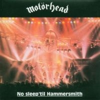 Motörhead - No Sleep 'Til Hammersmith in der Gruppe CD / Pop-Rock bei Bengans Skivbutik AB (613711)