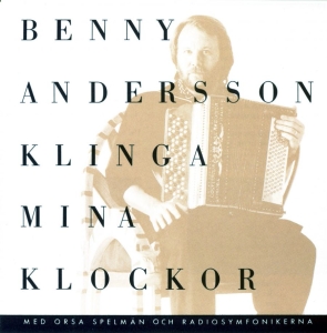Benny Andersson - Klinga Mina Klockor in der Gruppe CD / Pop-Rock,Svensk Musik,World Music bei Bengans Skivbutik AB (613785)
