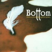 Bottom - Feels So Good When You're Gone in der Gruppe CD / Hårdrock bei Bengans Skivbutik AB (614582)