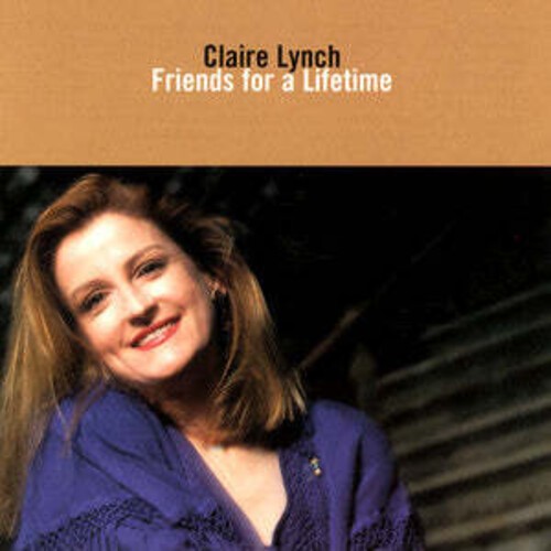 Lynch Claire - Friends For A Lifetime in der Gruppe CD / Pop bei Bengans Skivbutik AB (614633)
