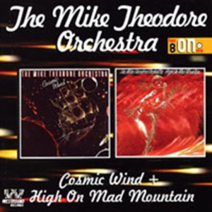 Mike Theodore Orchestra - Cosmic Wind/High On Mad Mountain in der Gruppe CD / Pop-Rock bei Bengans Skivbutik AB (615171)
