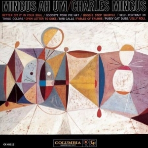 Mingus Charles - Mingus Ah Um in der Gruppe UNSERE TIPPS / Am beliebtesten cd-klassiker bei Bengans Skivbutik AB (616128)