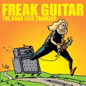 Ia Eklundh Mattias - Freak Guitar-The Road Less Traveled in der Gruppe CD bei Bengans Skivbutik AB (616824)