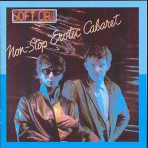 Soft Cell - Non Stop Erotic Caba in der Gruppe CD / Elektroniskt,Pop-Rock bei Bengans Skivbutik AB (616906)