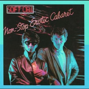 Soft Cell - Non Stop Erotic Caba in der Gruppe CD / Elektroniskt,Pop-Rock bei Bengans Skivbutik AB (616906)