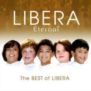Libera - Eternal: The Best Of Libera in der Gruppe CD bei Bengans Skivbutik AB (617555)