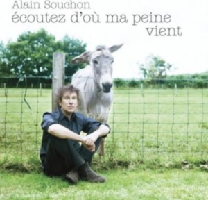 Alain Souchon - Écoutez D'où Ma Peine Vient in der Gruppe CD / Elektroniskt,Fransk Musik,World Music bei Bengans Skivbutik AB (617652)