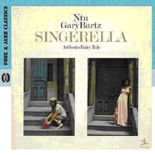 Ntu With Gary Bartz - Singerella: A Ghetto Fairy Tale in der Gruppe Övrigt /  bei Bengans Skivbutik AB (617729)