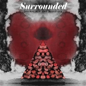 Surrounded - Oppenheimer And Woodstock in der Gruppe CD / Pop-Rock,Övrigt bei Bengans Skivbutik AB (618081)